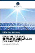 Solarbetriebene Bewasserungsanlage Fur Landwirte