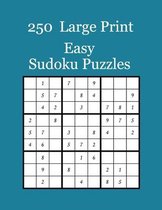 250 Large Print Easy Sudoku Puzzles