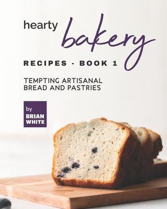 Hearty Bakery Recipes - Book 1 - cover