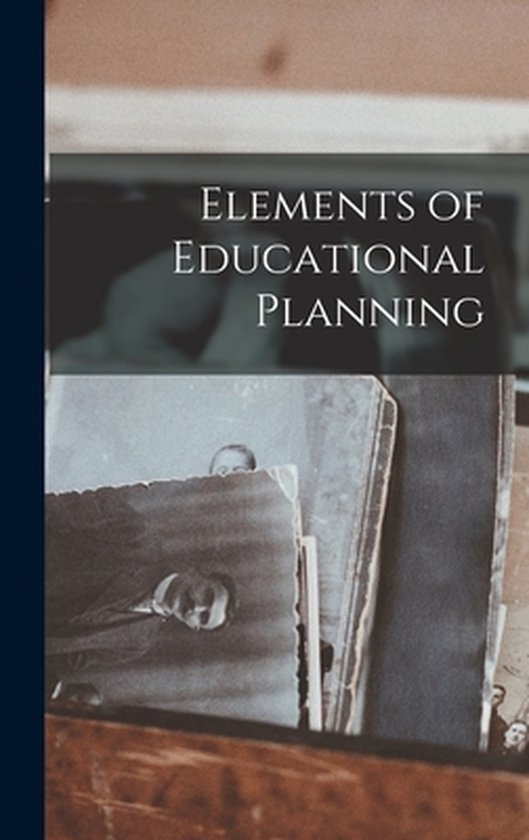 Elements Of Educational Planning 9781013318566 Anonymous Boeken 