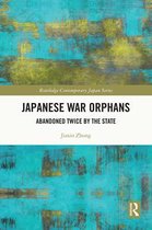 Routledge Contemporary Japan Series - Japanese War Orphans