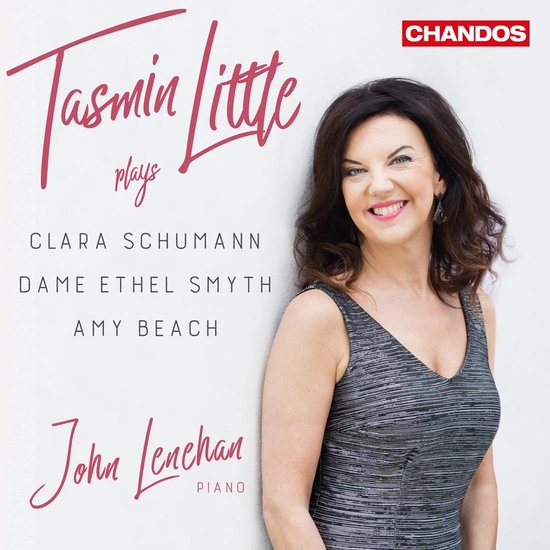 Tasmin Little & John Lenehan - Tasmin Little Plays Clara Schumann, Dame Ethel Smyth, Amy Beach (CD)