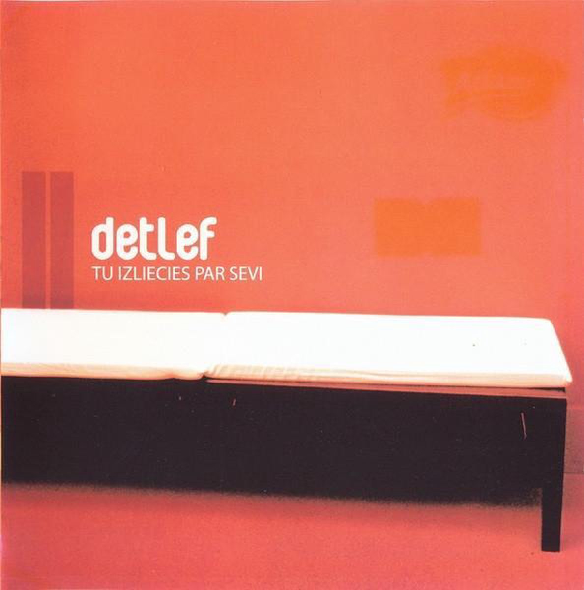 Detlef – Tu Izliecies Par Sevi