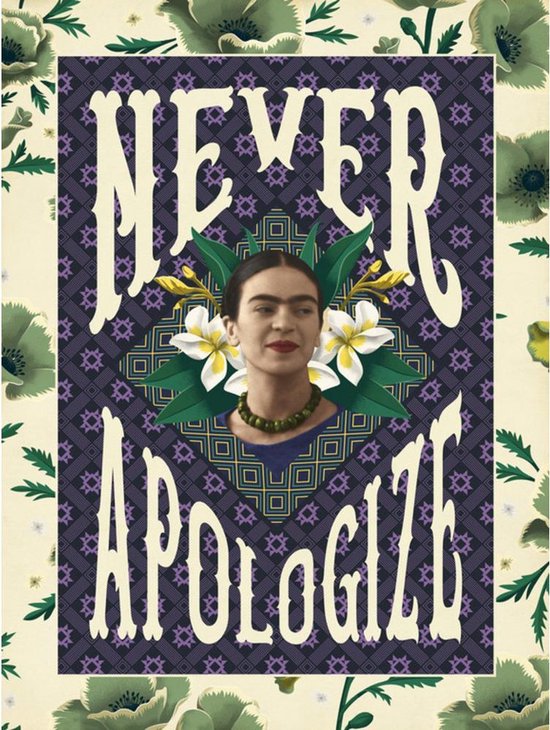 Frida Kahlo Art Print 'Never Apologize'