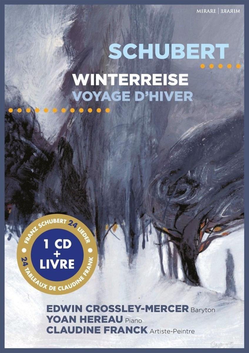 Edwin Crossley-Mercer, Yoan Hereau, Claudine Franck - Schubert:: Winterreise (CD)
