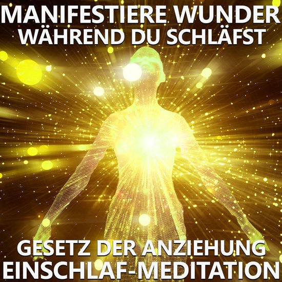 Manifestiere Wunder, während du schläfst - cover