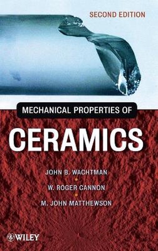 Mechanical Properties of Ceramics 9780471735816 JB Wachtman