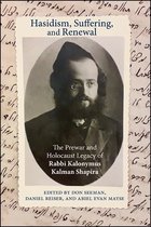 SUNY series in Contemporary Jewish Thought - Hasidism, Suffering, and Renewal