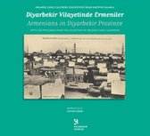 Diyarbakır Vilayetinde Ermeniler   Armenians in Diyarbekir