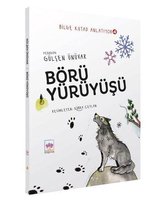 Börü Yürüyüşü   Bilge Kutad Anlatıyor 4