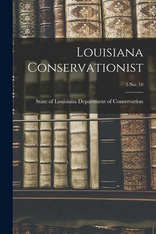 Louisiana Conservationist; 5 No. 10 - cover