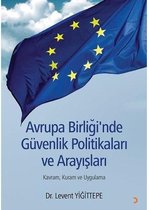 Avrupa Birliğinde Güvenlik Politikaları ve Arayışları