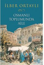 Osmanlı Toplumunda Aile