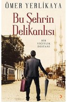 Bu Şehrin Delikanlısı