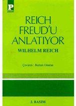 Reich Freud'u Anlatıyor
