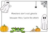 Monsters don't eat ghosts because they taste like sheet - Print A4 - Kleine poster - Decoratie - Interieur - Grappige teksten - Engels - Motivatie - Wijsheden - Halloween - Griezel