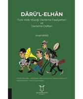 Darü l Elhan Türk Halk Müziği Derleme Faaliyetleri ve