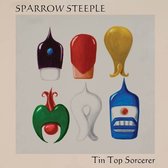 Sparrow Steeple - Tin Top Sorcerer (LP)