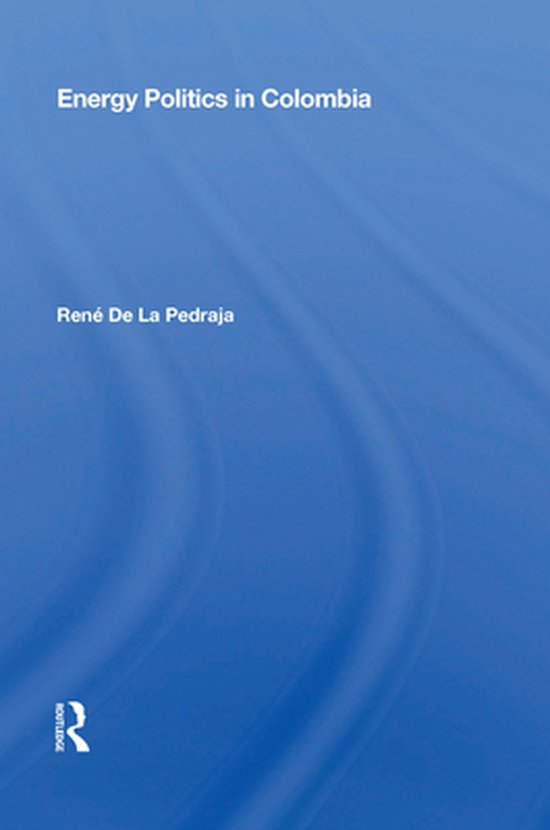 Energy Politics In Colombia - cover