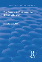 Routledge Revivals - The Economic Position of the British Labourer