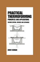 Practical Thermoforming: Principles and Applications