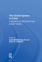 The Soviet System In Crisis
