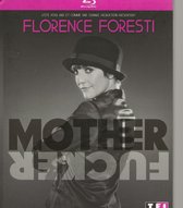 MOTHER FUCKER - FLORENCE FORESTI