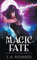 Bree Somner Chronicles- Magic Fate