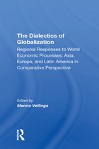 The Dialectics Of Globalization