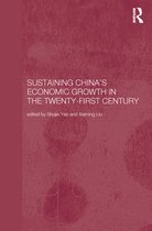Routledge Studies on the Chinese Economy - Sustaining China's Economic Growth in the Twenty-first Century