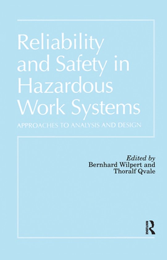 Reliability and Safety in Hazardous Work Systems - cover