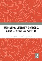 Mediating Literary Borders: Asian Australian Writing