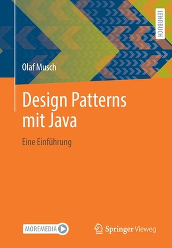 Weg.de Pattern Design Patterns mit Java | 9783658354916 | Olaf Musch | Boeken | bol