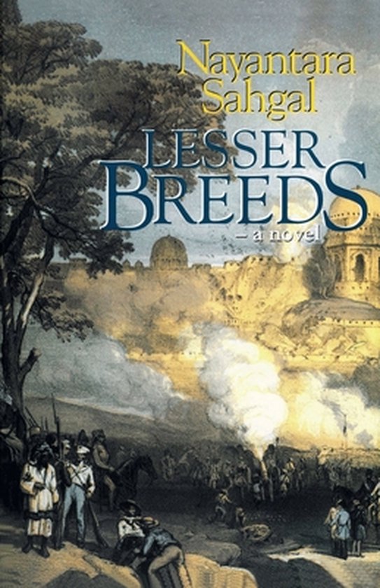 Lesser Breeds, Nayantara Sahgal 9788172234447 Boeken