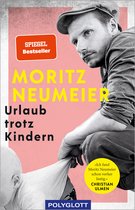 Reiseerzählungen - Urlaub trotz Kindern