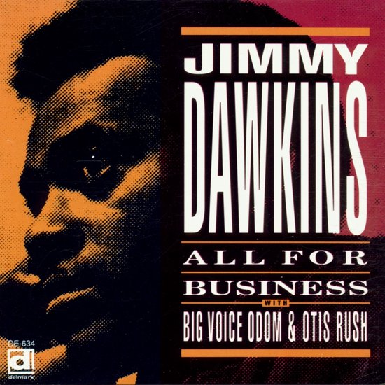 Jimmy W. Big Voice Odom Dawkins - All For Business (CD)