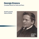 Rudolf Leopold & Raluca Stirbat - George Enescu: Complete Works For Cello And Piano (CD)
