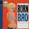 Various Artists - Born Bad, Vol. 1 (LP)