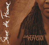 Jazzmin Tutum - Share The Flame (CD)