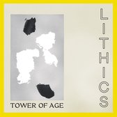 Lithics - Tower Of Age (CD)