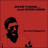 Red Rippers - Over There And Over Here (CD)