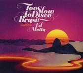 Various Artists - Too Slow To Disco Brasil By Ed Motta (CD)