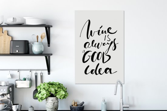 Citation à Vin est toujours une bonne idée avec un fond blanc 60x90 cm - impression photo sur toile peinture (Décoration murale salon / chambre à coucher)