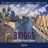 Choir Of Trinity College Cambridge, Stephen Layton - Briggs: Mass For Notre Dame (CD)