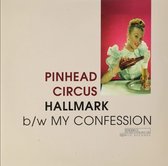 Pinhead Circus - Hallmark (7" Vinyl Single)