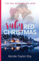 'Tis The Season For Love 1 - Ruby Red Christmas