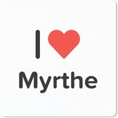 Muismat - Mousepad - I love - Myrthe - Meisje - 30x30 cm - Muismatten
