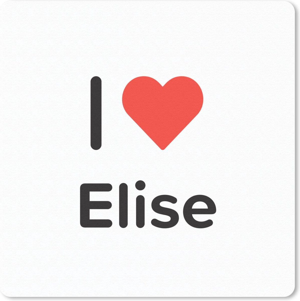 Muismat 20x20 cm - Mousepad I love - Elise - Meisje - Muismatten