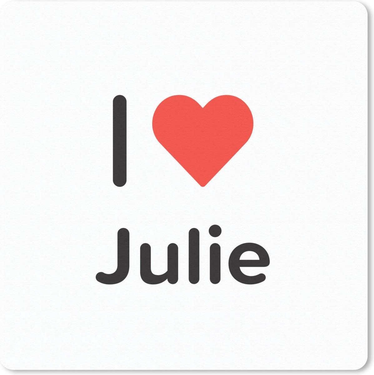 Muismat 20x20 cm - Mousepad I love - Julie - Meisje - Muismatten
