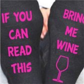 Fun sokken Als je dit kunt lezen breng wijn / If you can read this bring me wine.